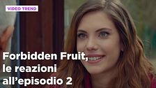 Forbidden Fruit, il riassunto e le reazioni all'episodio 2