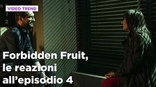 Forbidden Fruit, il riassunto e le reazioni all'episodio 4