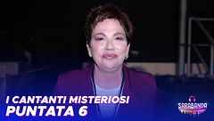 I cantanti misteriosi della sesta puntata