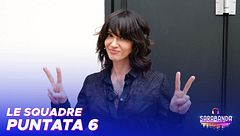 Le squadre della sesta puntata