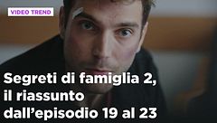 Segreti di famiglia 2, il riassunto dall'episodio 19 al 23