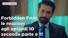 Forbidden Fruit, il riassunto e le reazioni agli episodi 10 seconda parte - 11