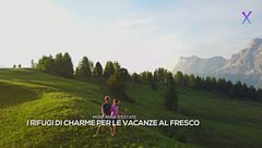 Montagna d'estate: i rifugi di charme per vacanze ad alta quota