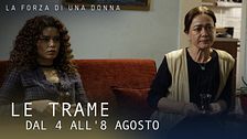 Le trame dal 4 all'8 agosto