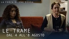 Le trame dal 4 all'8 agosto