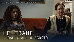 Le trame dal 4 all'8 agosto