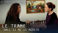 Le trame dall'11 al 15 agosto