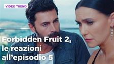 Forbidden Fruit 2, il riassunto e le reazioni all'episodio 5