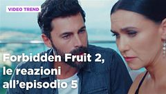 Forbidden Fruit 2, il riassunto e le reazioni all'episodio 5
