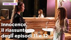 Innocence, il riassunto degli episodi 11-12