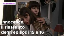 Innocence, il riassunto degli episodi 15-16