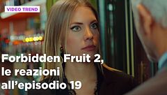 Forbidden Fruit 2, il riassunto e le reazioni all'episodio 19