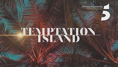 Temptation Island ci aspetta... prossimamente