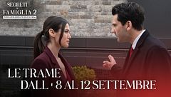 Le trame dall'8 al 12 settembre