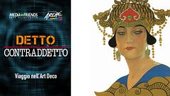 Detto Contraddetto: Viaggio nell'Art Deco