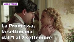La promessa, il riassunto della settimana dall'1 al 7 settembre