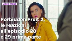 Forbidden Fruit 2, il riassunto e le reazioni all'episodio 28 e 29 prima parte