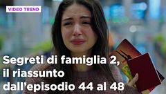 Segreti di famiglia 2, il riassunto dall'episodio 44 al 48