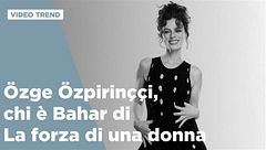 Özge Özpirinççi a Verissimo: la storia dell'attrice di Bahar di La forza di una donna