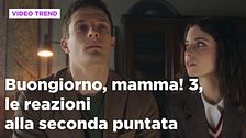 Buongiorno, mamma! 3, le reazioni alla seconda puntata