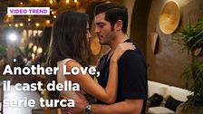 Another Love, il cast e i personaggi della serie turca