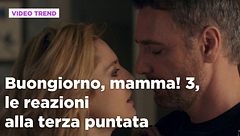 Buongiorno, mamma! 3, le reazioni alla terza puntata