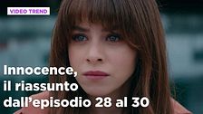 Innocence, il riassunto degli episodi 28-30