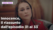 Innocence, il riassunto degli episodi 31-33