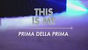 This Is Me: prima della prima!