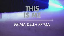 This Is Me: prima della prima!