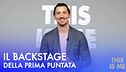 Il backstage della prima puntata