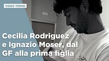 Cecilia Rodriguez e Ignazio Moser, dal Grande Fratello Vip alla prima figlia