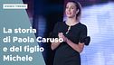 La storia di Paola Caruso e del figlio Michele