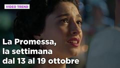 La promessa, il riassunto della settimana dal 13 al 19 ottobre