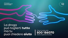 La droga può toglierti tutto, ma tu puoi chiedere aiuto.