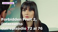 Forbidden Fruit 2, il riassunto degli episodi 72-76