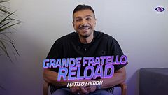 Grande Fratello Reload: Matteo edition