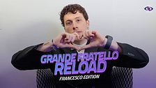 Grande Fratello Reload: Francesco edition