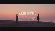 Adolfo Durante, il video di "Solo la pioggia"