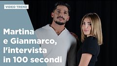 Martina De Ioannon e Gianmarco Steri, l'intervista in 100 secondi