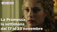La promessa, il riassunto della settimana dal 17 al 23 novembre