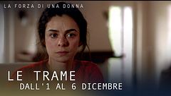 Le trame dall'1 al 6 dicembre