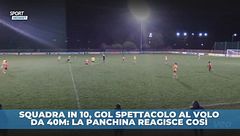 Gol pazzesco da 40 metri