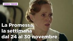 La promessa, il riassunto della settimana dal 24 al 30 novembre