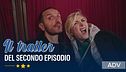 Il trailer del secondo episodio