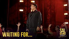 Sal Da Vinci: waiting for...