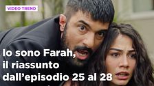 Io sono Farah, il riassunto degli episodi 25-28