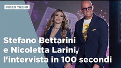 Stefano Bettarini e Nicoletta Larini, l'intervista in 100 secondi
