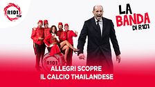 Allegri scopre il calcio thailandese