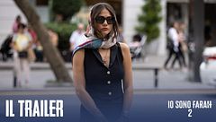 Io sono Farah 2: il trailer